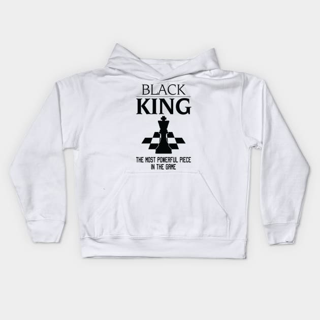 Black King The Most Powerful Piece In The Game, Black History Month, Black Lives Matter, African American History Kids Hoodie by UrbanLifeApparel